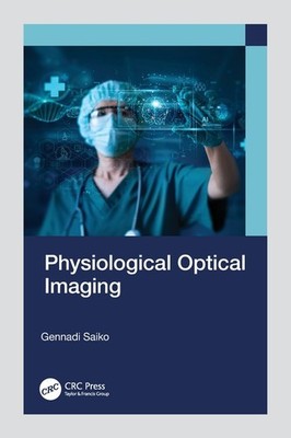 Physiological Optical Imaging Paperback by Gennadi Saiko