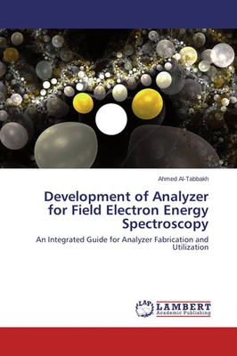 Ahmed Al-Tabbakh | Development of Analyzer for Field Electron Energy...