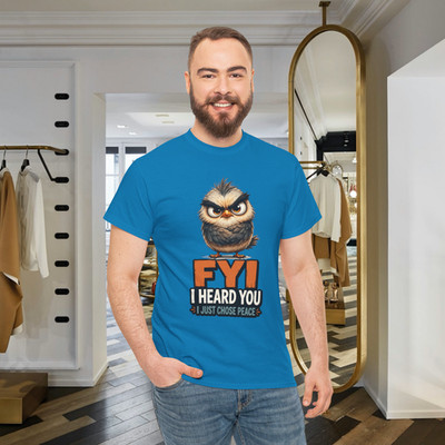 FYI I Heard You Peaceful Bird Graphic T-Shirt