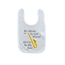 It's About To Get Warm All Up In My Jazz Baby Bib - Laughing Giraffe Baby Bib