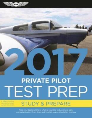 Private Pilot Test Prep 2017: Study & Prepare: Pass your test and know wh - GOOD