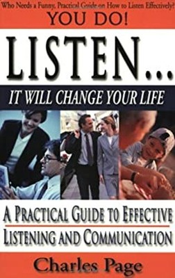 Listen... It Will Change Your Life! Charles Page