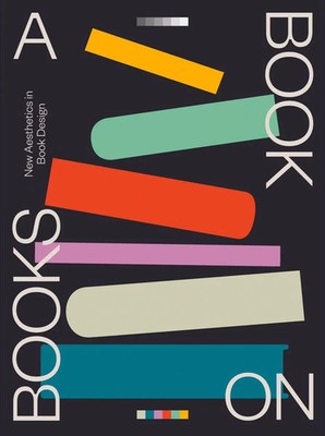 A Book on Books Celebrating the art of book design today Victionary Taschenbuch