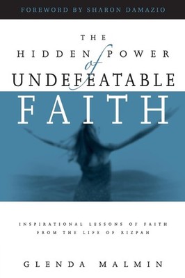 Hidden Power of Undefeatable Faith: Inspirational Lessons of Faith from the ...