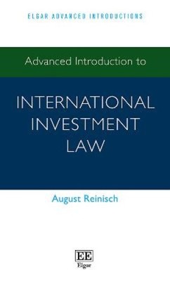 Advanced Introduction to International Investment Law (Elgar Advanced
