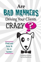 Stephanie Rowland | Are Bad Manners Driving Your Clients Crazy? | Taschenbuch
