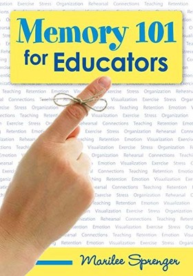 MEMORY 101 FOR EDUCATORS By Marilee B. Sprenger *Excellent Condition*