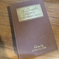 The Complete Home Handyman's Guide - Hubbard (ed.) Cobb - Hardcover - Good. 1951