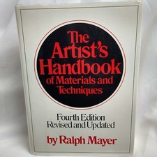 The Artist's Handbook of Materials and Techniques, 4th Revised and Updated Edit.
