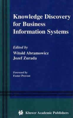 Knowledge Discovery for Business Information Systems, Paperback by Abramowicz...