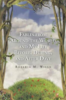 Fables From Around The World And My Life Before, During, And After Dave