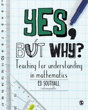 Yes, but why? Teaching for understanding in m...