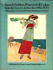 French Fashion Plates in Full Color from the Gazette Du Bon Ton 1