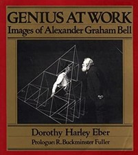 Genius at Work : Images of Alexander Graham Bell Paperback Doroth