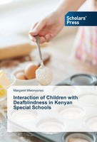 Interaction Of Children With Deafblindness In Kenyan Special Schools Mwonyonyo