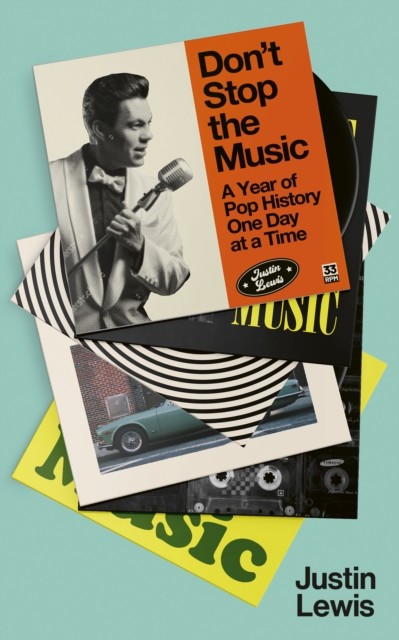 Don't Stop the Music by Justin Lewis (Hardback Book)