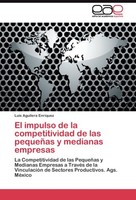 El Impulso De La Competitividad De Las PequeñAs Y Medianas Empresas Luis Aguiler