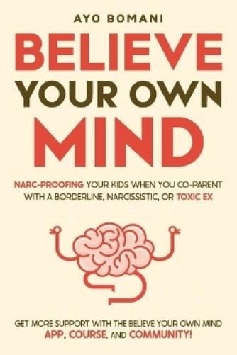 Ayo Bomani Believe Your Own Mind (Tascabile)