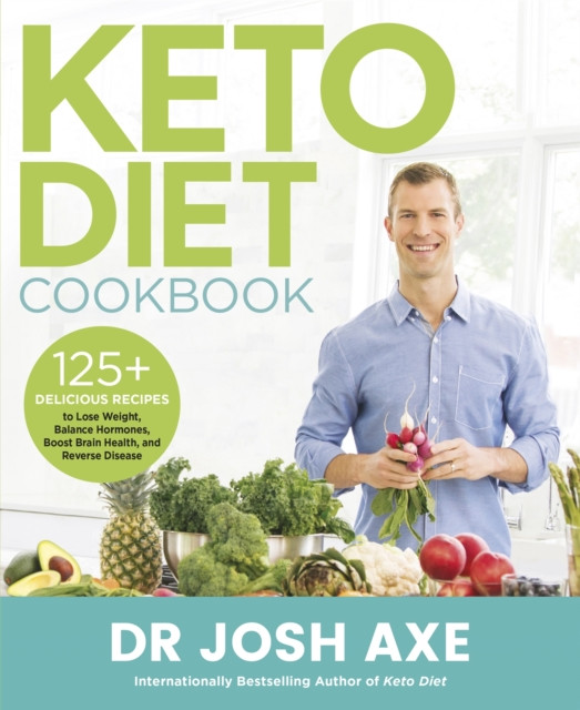 Keto Diet Cookbook by Dr Josh Axe (Paperback Book)