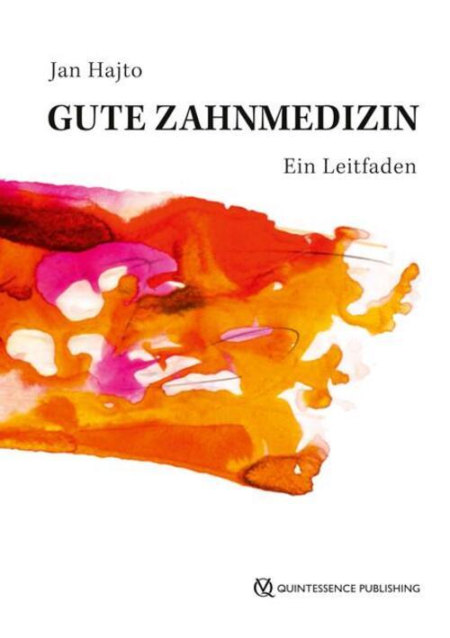 Thumbnail - Jan Hajtó | Gute Zahnmedizin | Buch | Deutsch (2018) | Ein Leitfaden |