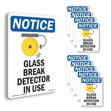 Glass Break Detector In Use OSHA Notice Sign Metal, Plastic, Decal 5 or 10 Pack