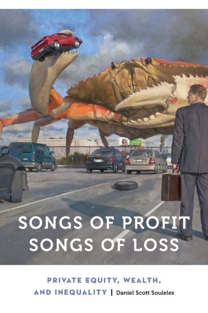 Songs of Profit, Songs of Loss – Private Equity, Wealth, and Inequality Souleles