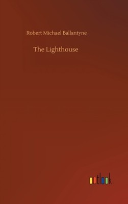 Ballantyne - Lighthouse - New hardback or cased book - 97 - X555z