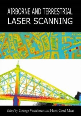 Airborne and Terrestrial Laser Scanning by George Vosselman (Hardback Book)