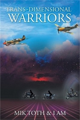 Trans-Dimensional Warriors (Paperback or Softback)