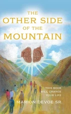 The Other Side of the Mountain by Marion Devoe, Sr Hardcover Book