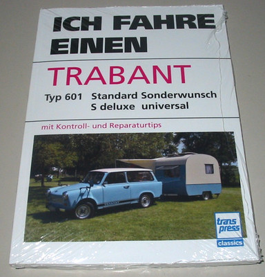Repair manual I drive a Trabant 601 standard special request S Deluxe