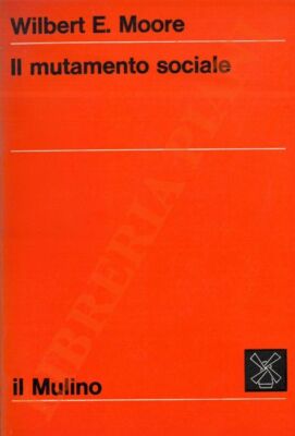 MOORE Wilbert E. - Der gesellschaftliche Wandel. (3-44690)