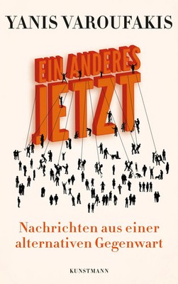 Ein Anderes Jetzt | Yanis Varoufakis | Buch | 256 S. | Deutsch | 2021