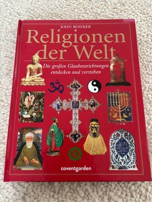 Religionen der Welt von John Bowker