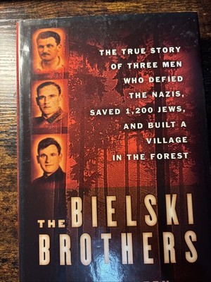 Bielski Brothers : The True Story of Three Men By Peter Duffy HC DJ First Editio