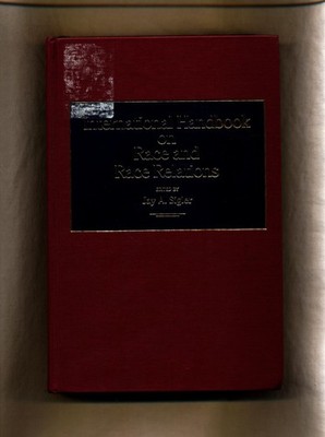 International Handbook on Race and Race Relations Sigler, Jay A.: