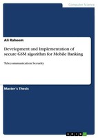 Ali Raheem | Development And Implementation Of Secure Gsm Algorithm For...