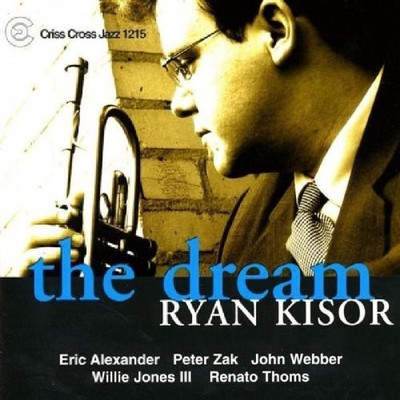Ryan Kisor Quartet The Dream (CD) Album