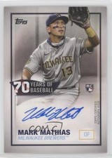 2021 Topps 70 Years of Baseball Auto Mark Mathias #70YA-MMA Auto 0u79