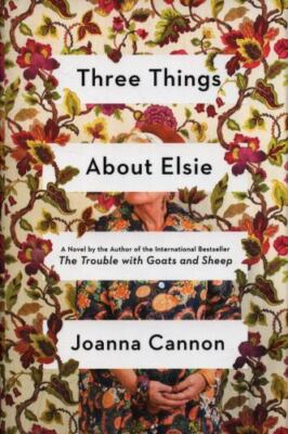 Three Things about Elsie by Cannon, Joanna
