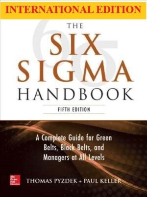 4-7DAYS DELIVERY- The Six Sigma Handbook by Thomas Pyzdek, 5th International ed.
