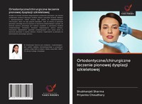 Shubhanjali Sharma (U. A.) | Ortodontyczne/Chirurgiczne Leczenie Pionowej...