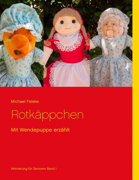 RotkäPpchen | Mit Wendepuppe ErzäHlt | Michael Felske | Taschenbuch | 48 S.-image
