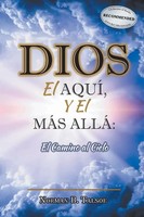 Dios, El AquÍ, Y El MÁS AllÁ El Camino Al Cielo Norman B. Talsoe Taschenbuch