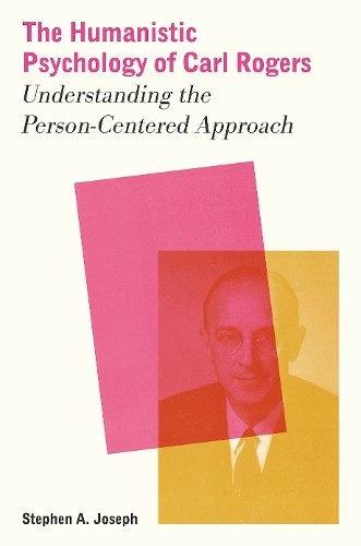 The Humanistic Psychology of Carl Rogers: Under. Joseph, Joseph,** - Image 4
