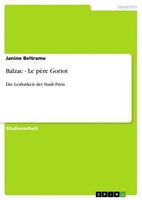 Balzac - Le PèRe Goriot Janine Beltrame