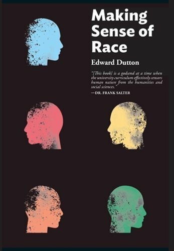 Making Sense of Race von Edward Dutton: Neu - Bild 1 von 1
