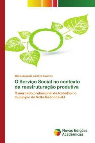 Thumbnail - O Serviço Social No Contexto Da Reestruturação Produtiva O Mercado