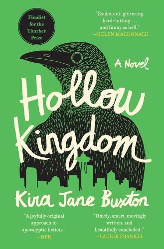 Kira Jane Buxton Hollow Kingdom (Tascabile)
