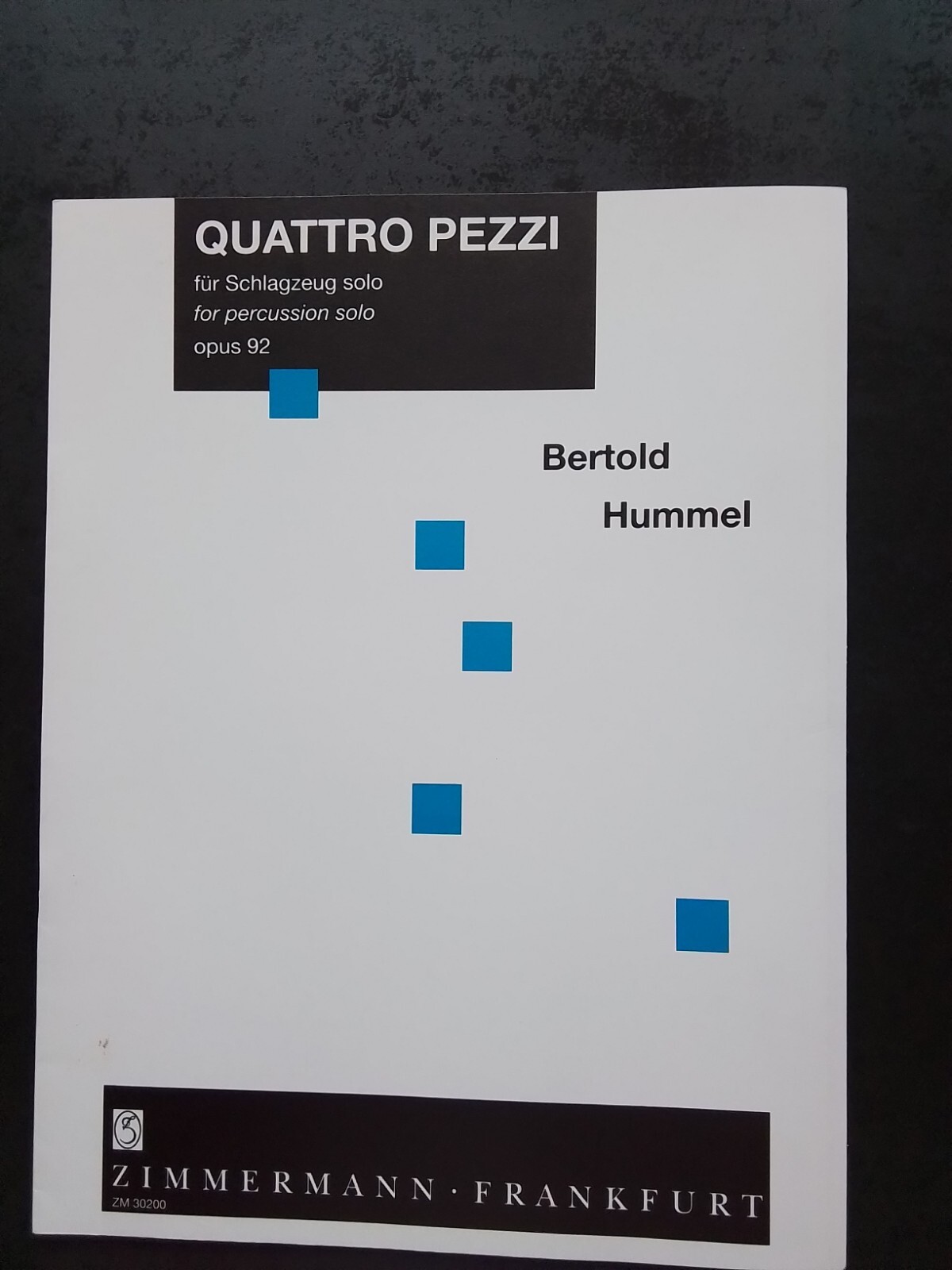 Partition Bertold Hummel Quatro Pezzi pour percussion solo opus 92 en livret format A4